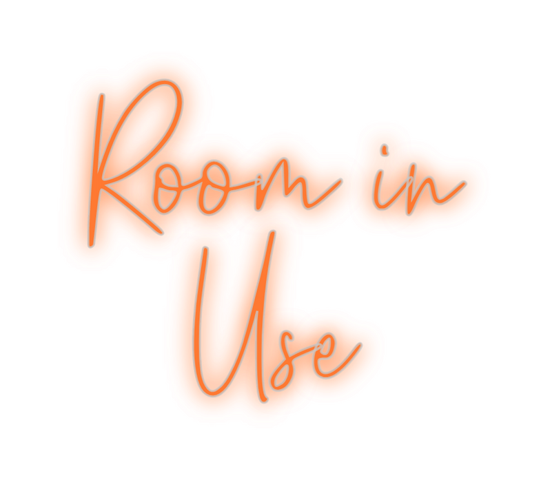 Custom Neon: Room in 
Use