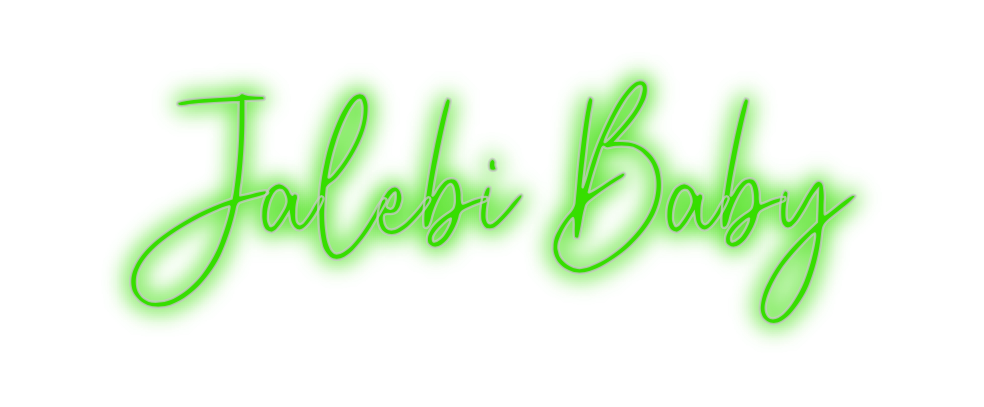 Custom Neon: Jalebi Baby