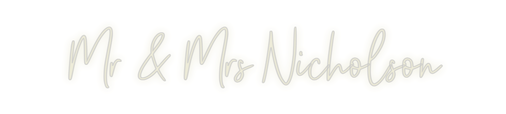 Custom Neon: Mr & Mrs Nich...