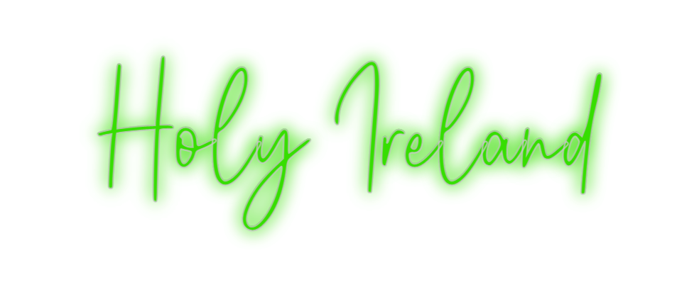 Custom Neon: Holy Ireland