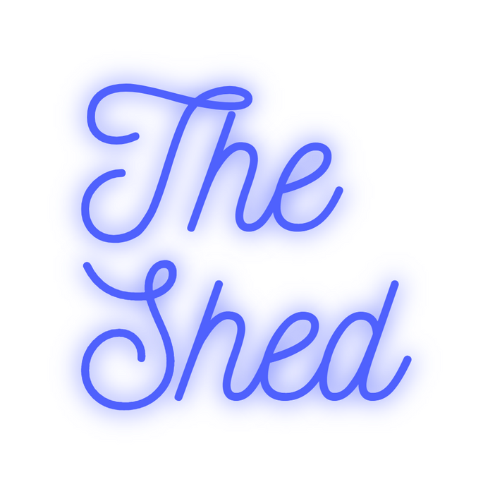Custom Neon: The
Shed