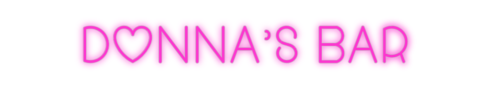 Custom Neon: Donna’s Bar