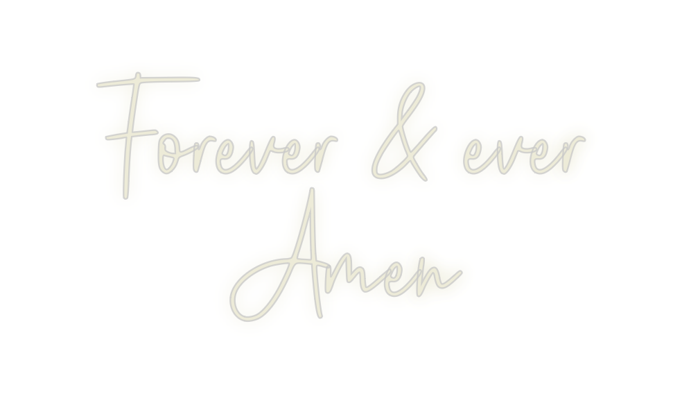 Custom Neon: Forever & eve...