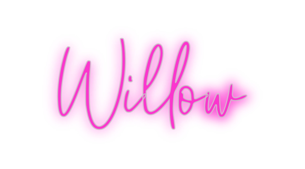 Custom Neon: Willow