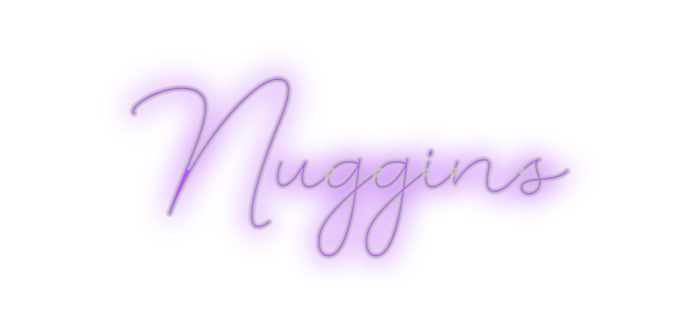 Custom Neon: Nuggins