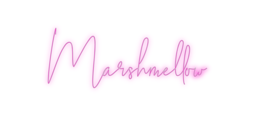 Custom Neon: Marshmellow