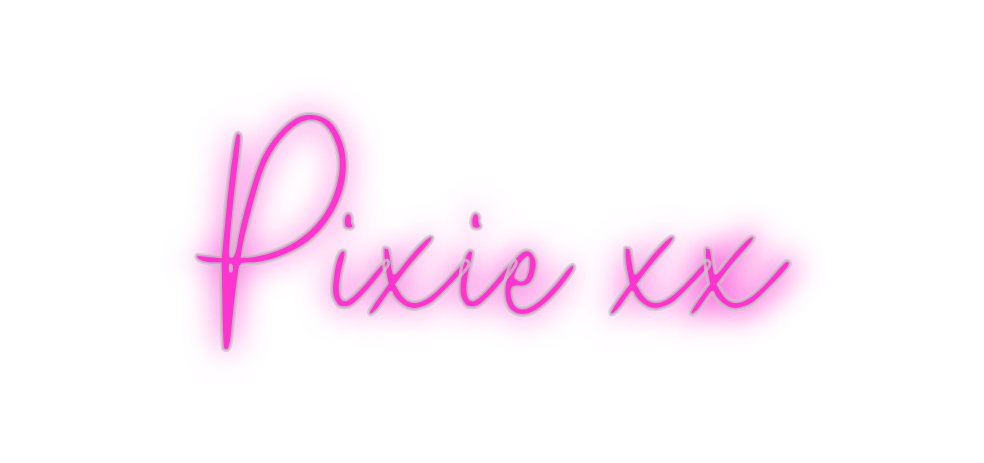 Custom Neon: Pixie xx