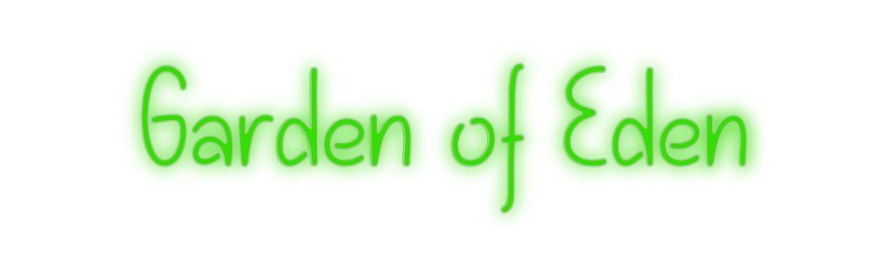 Custom Neon: Garden of Eden