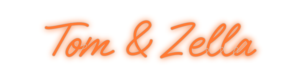 Custom Neon: Tom & Zella