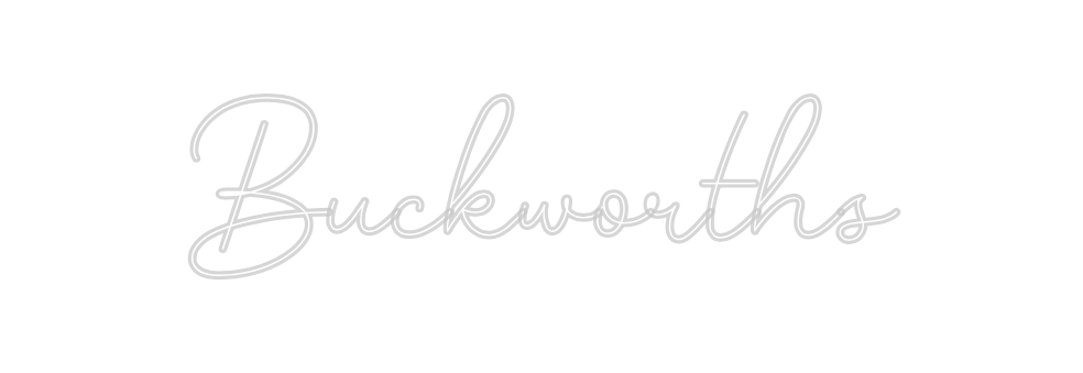 Custom Neon: Buckworths