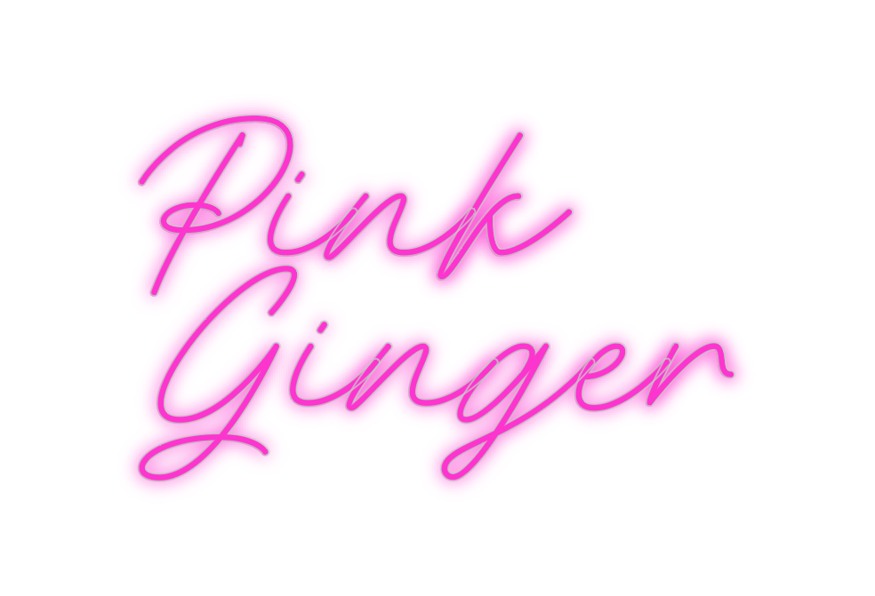 Custom Neon: Pink
Ginger