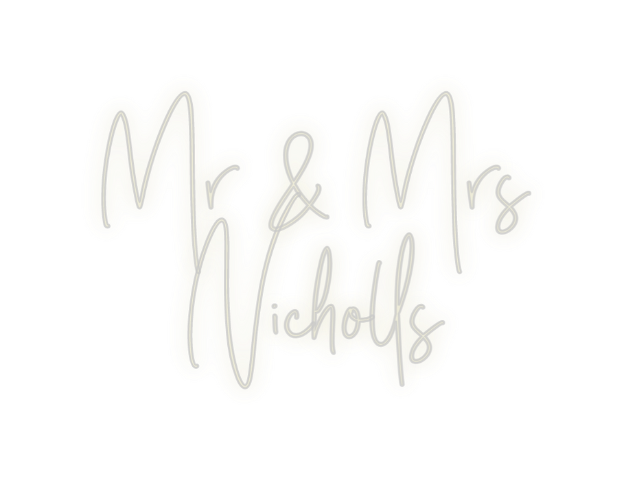 Custom Neon: Mr & Mrs
Nich...