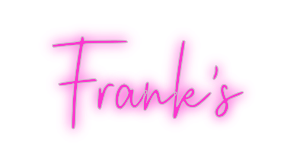 Custom Neon: Frank's