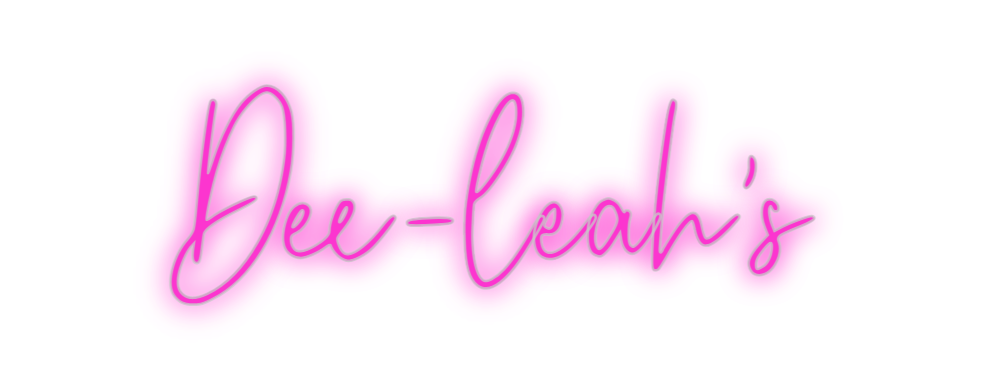 Custom Neon: Dee-leah's