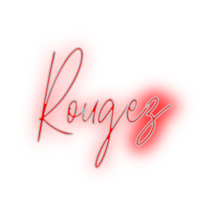 Custom Neon: Rougez