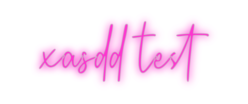 Custom Neon: xasdd test