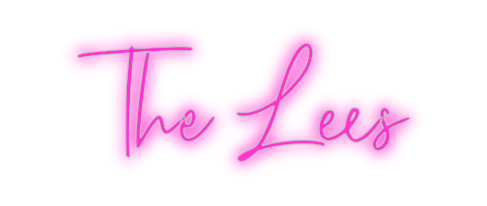 Custom Neon: The Lees