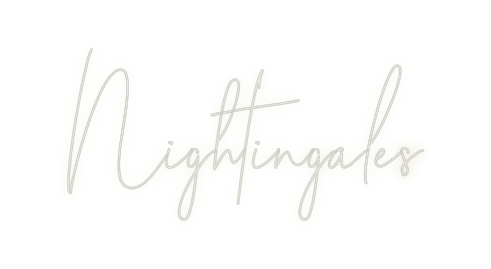 Custom Neon: Nightingales