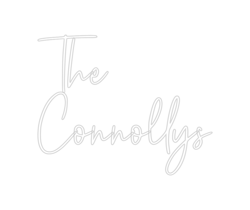 Custom Neon: The 
Connollys