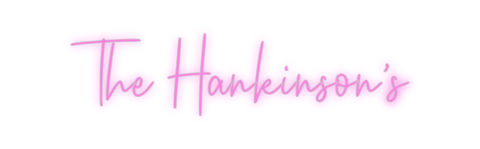 Custom Neon: The Hankinson...