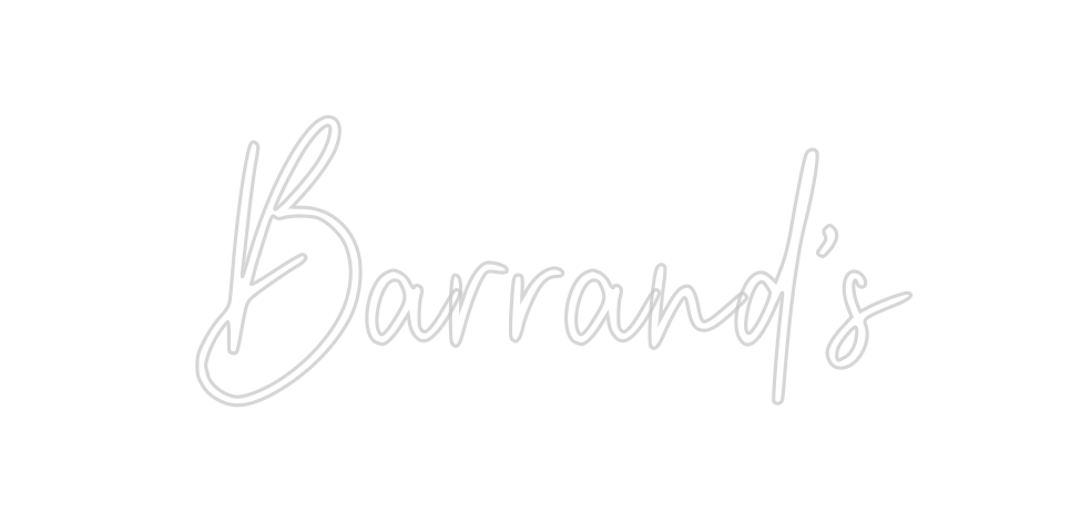 Custom Neon: Barrand’s