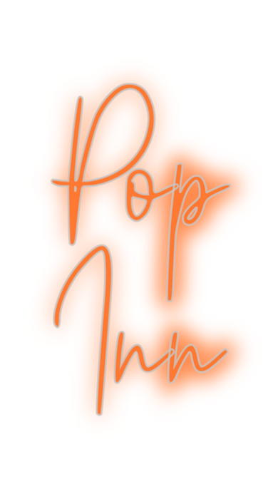 Custom Neon: Pop 
Inn