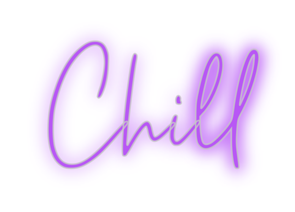 Custom Neon: Chill