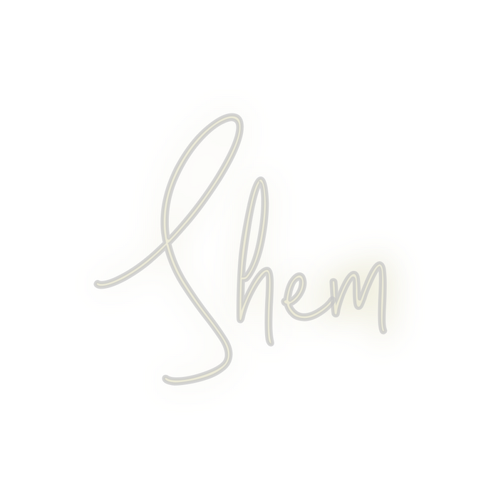Custom Neon: Shem