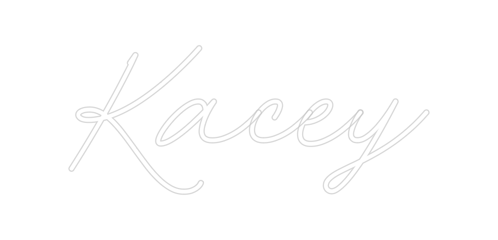 Custom Neon: Kacey