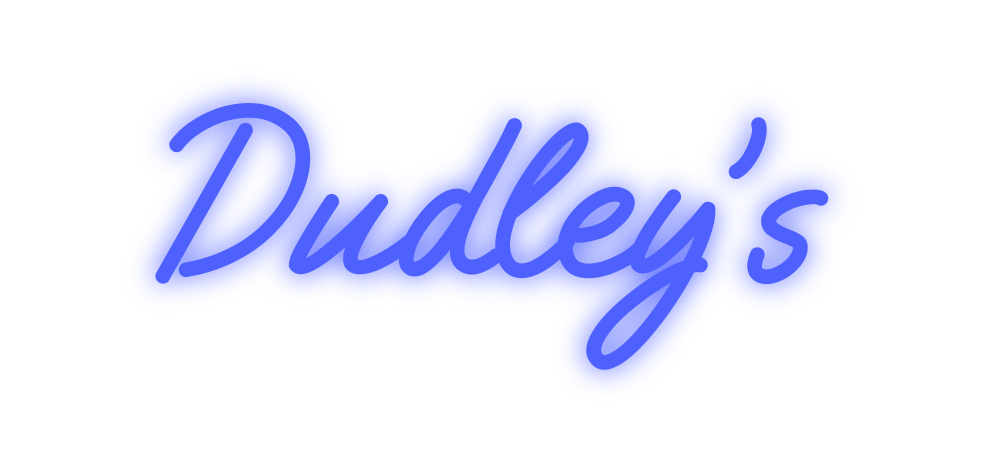 Custom Neon: Dudley’s