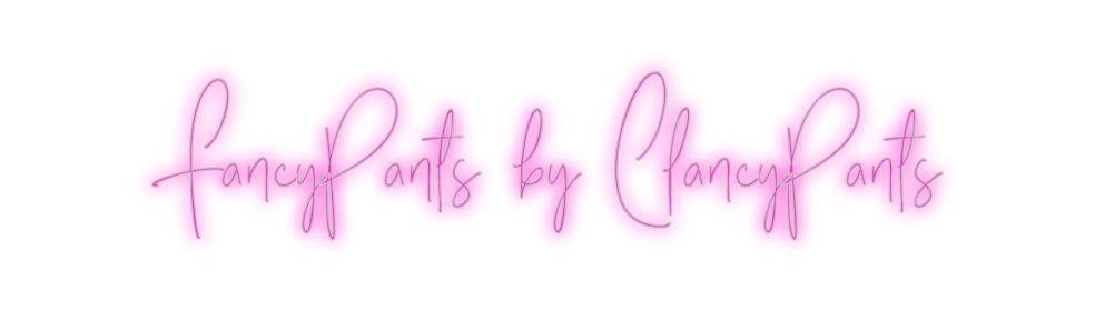 Custom Neon: FancyPants by...
