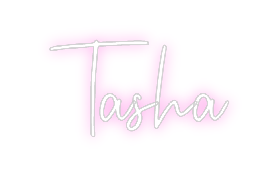 Custom Neon: Tasha