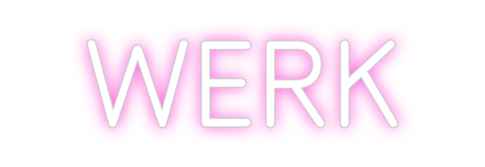 Custom Neon: WERK