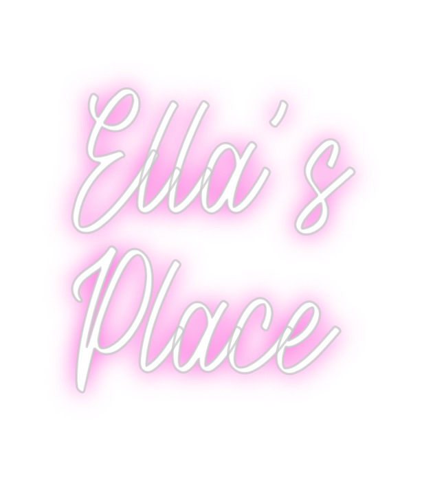 Custom Neon: Ella’s 
Place