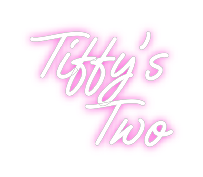 Custom Neon: Tiffy’s
     ...